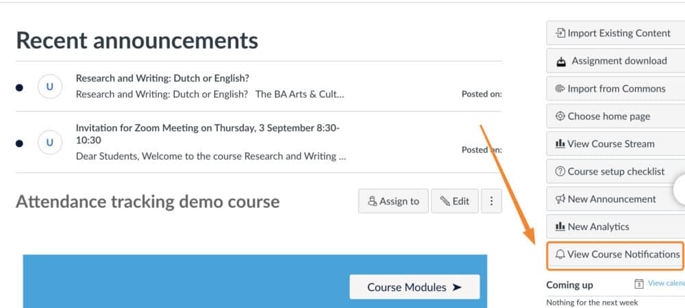 Printscreen of the Canvas course homepage. There is an orange rectangle around View Course Notifications and an arrow pointing towards it. 