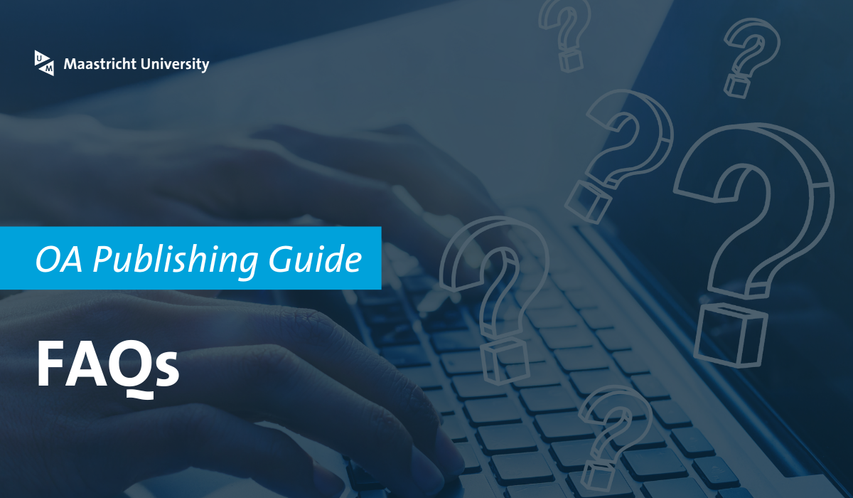 FAQ - OA Publishing Guide - Maastricht University