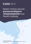 Front cover of the MUP report Samen werken aan een grensoverstijgend veiligheidsbeeld voor Noord-Limburg