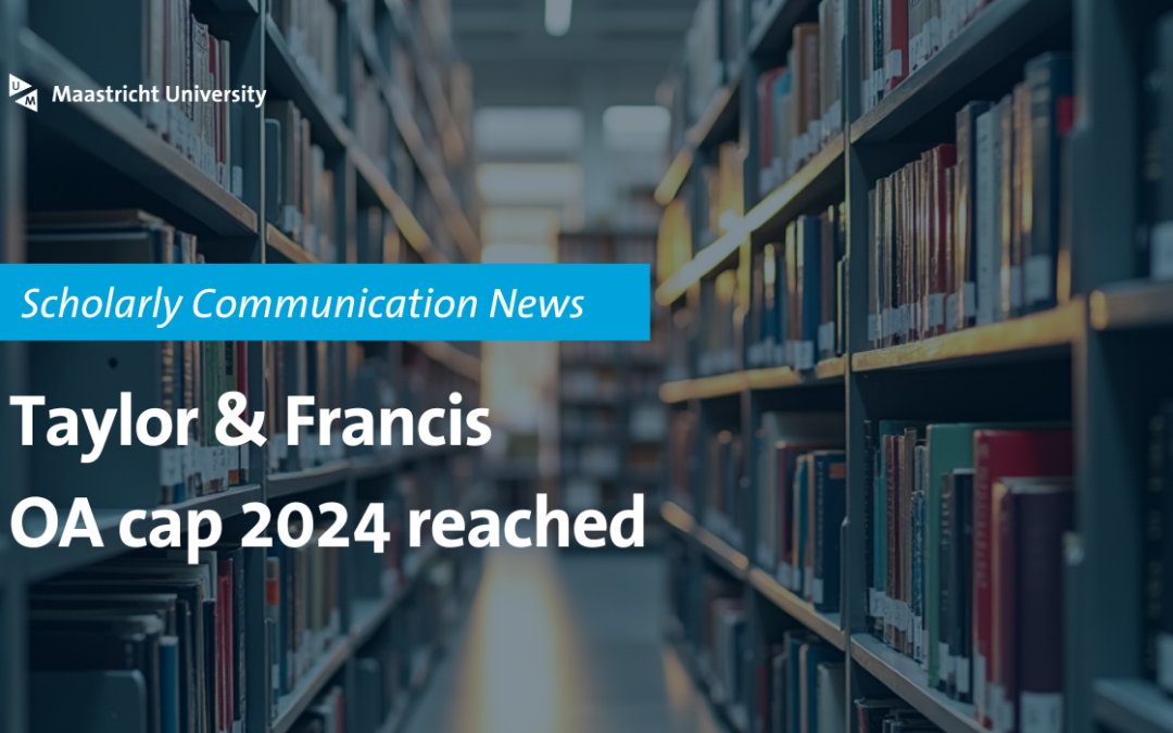 Taylor & Francis open access cap reached for 2024: Important update