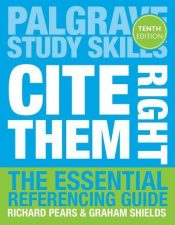 Cite them right : the essential referencing guide