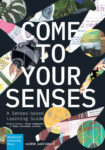 front cover of the book Come to Your Senses - 10.26481-mup.2504-v1.0 - maastricht university press 2025